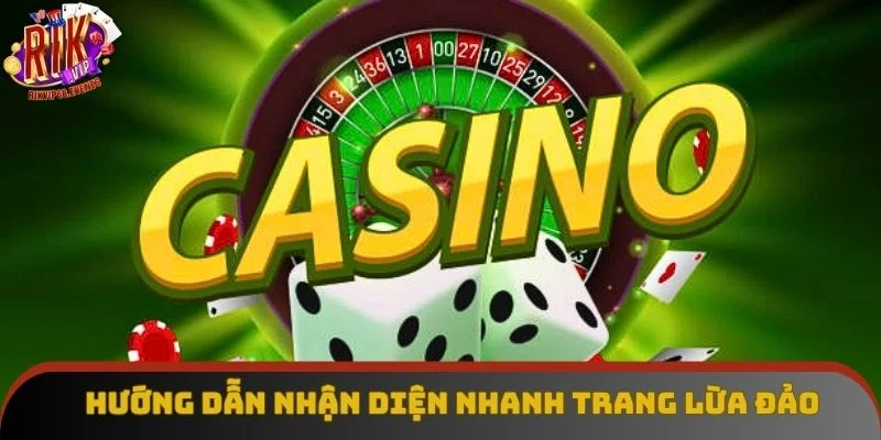 Hướng dẫn nhận diện nhanh trang lừa đảo