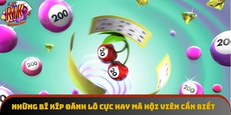 Những bí kíp đánh lô cực hay mà hội viên cần biết