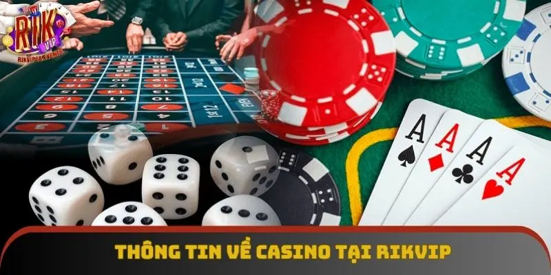 Thông tin về casino tại Rikvip