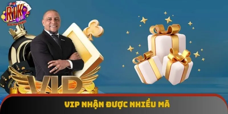 Vip nhận được nhiều mã