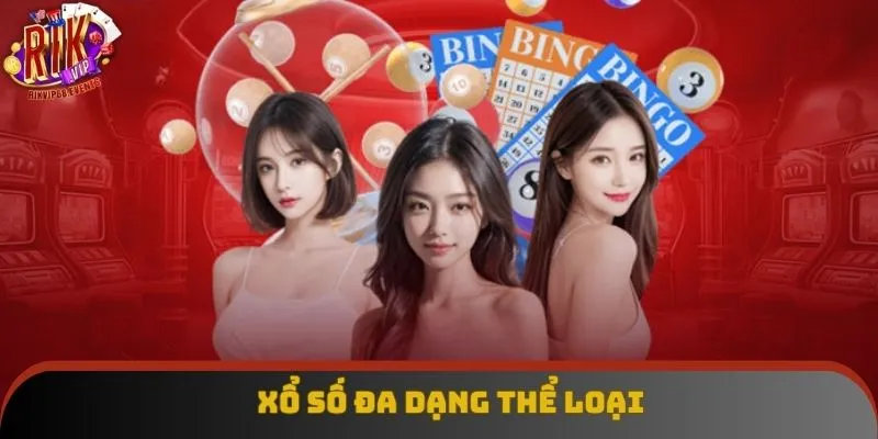 Xổ số đa dạng thể loại