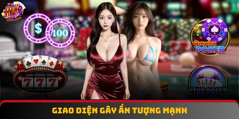 Giao diện gây ấn tượng mạnh
